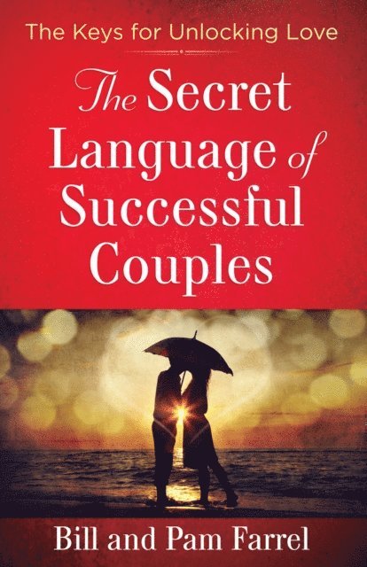 Pam Farrel, Bill Farrel - Secret Language of Successful Couples, E-bok