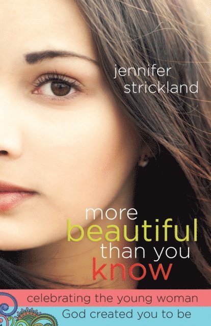 Jennifer Strickland - More Beautiful Than You Know, E-bok
