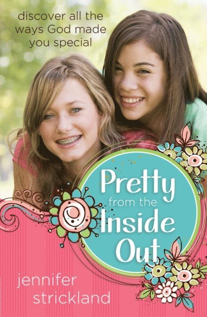 Jennifer Strickland - Pretty from the Inside Out, E-bok