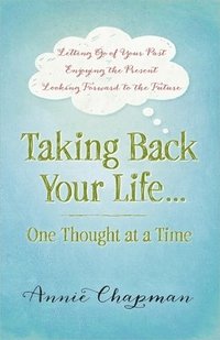 Taking Back Your Life...One Thought at a Time
