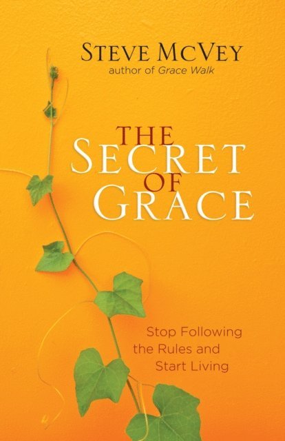 Steve McVey - Secret of Grace, E-bok