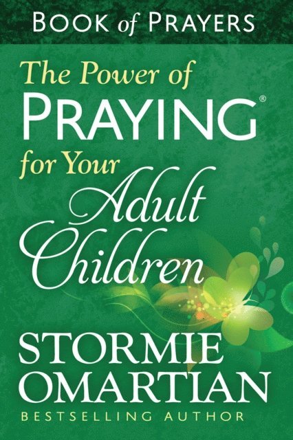 Stormie Omartian - Power of Praying for Your Adult Children Book of Prayers, E-bok