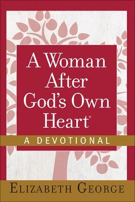 Woman After God's Own Heart--A Devotional av Elizabeth George