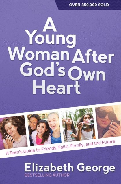 Elizabeth George - Young Woman After God's Own Heart, E-bok