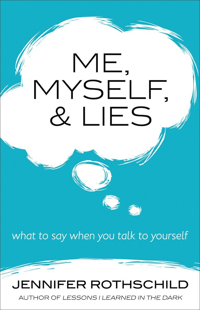 Jennifer Rothschild - Me, Myself, and Lies, Häftad