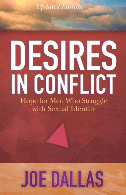 Joe Dallas - Desires in Conflict, E-bok