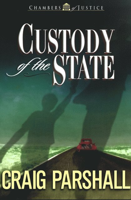 Craig Parshall - Custody of the State, E-bok
