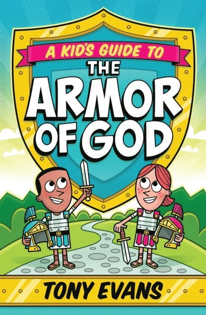 Tony Evans - Kid's Guide to the Armor of God, E-bok
