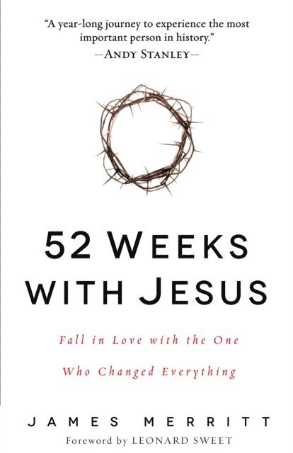 James Merritt - 52 Weeks with Jesus, E-bok