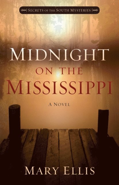 Mary Ellis - Midnight on the Mississippi, E-bok