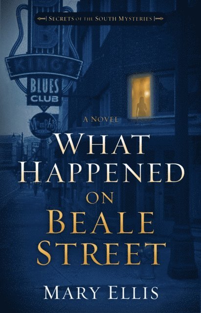 Mary Ellis - What Happened on Beale Street, E-bok