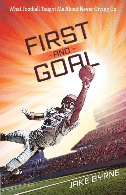 H. Michael, Jake Byrne - First and Goal, E-bok