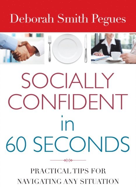 Deborah Smith Pegues - Socially Confident in 60 Seconds, E-bok