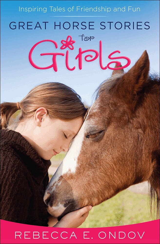 Rebecca E. Ondov - Great Horse Stories for Girls, Häftad. Tillgänglighet: Lägg i varukorg