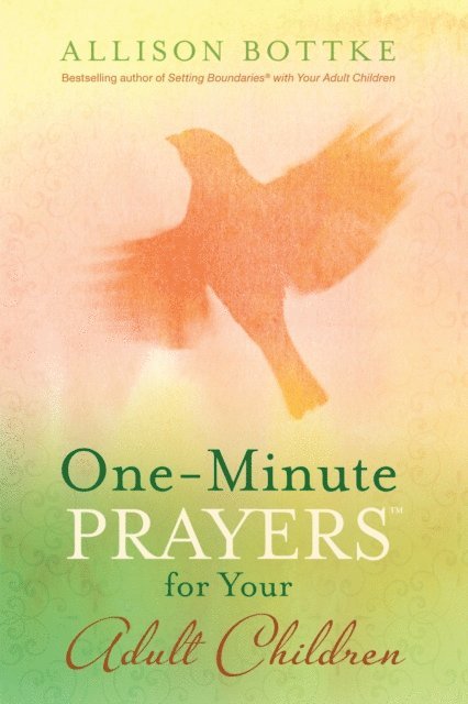 Allison Bottke - One-Minute Prayers for Your Adult Children, E-bok