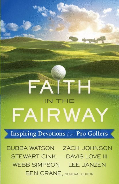 Ben Crane - Faith in the Fairway, E-bok