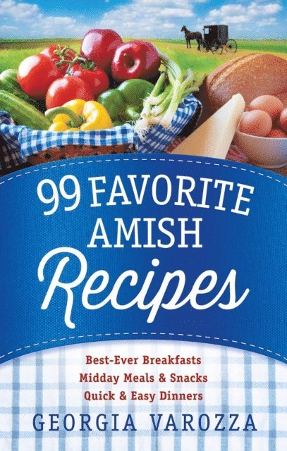 Georgia Varozza - 99 Favorite Amish Recipes, E-bok
