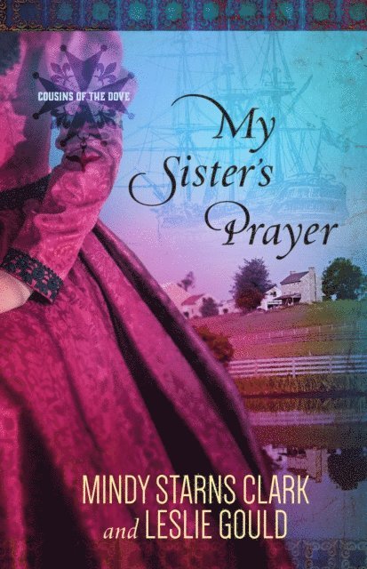 Leslie Gould, Mindy Starns Clark - My Sister's Prayer, E-bok