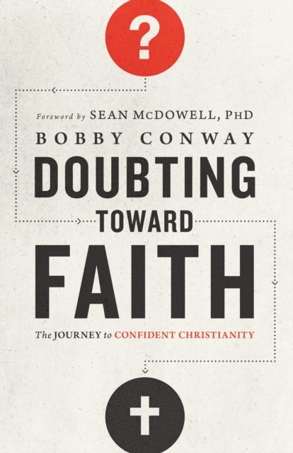 Bobby Conway - Doubting Toward Faith, E-bok