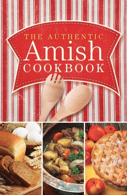 Authentic Amish Cookbook, E-bok