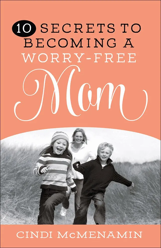 Cindi McMenamin - 10 Secrets to Becoming a Worry-Free Mom, Häftad. Tillgänglighet: Lägg i varukorg