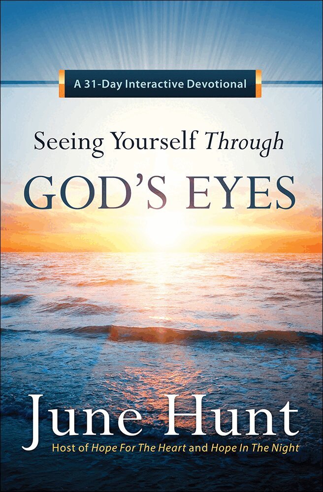 June Hunt - Seeing Yourself Through God's Eyes, Häftad