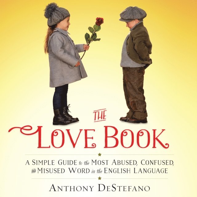 Anthony DeStefano - Love Book, E-bok