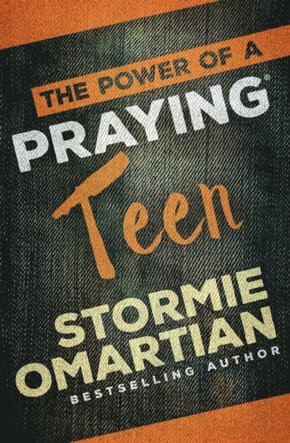 Stormie Omartian - Power of a Praying Teen, E-bok