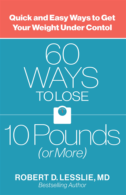 Robert D. Lesslie - 60 Ways to Lose 10 Pounds (or More), E-bok. Tillgänglighet: Lägg i varukorg