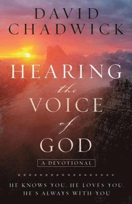 David Chadwick - Hearing the Voice of God, E-bok