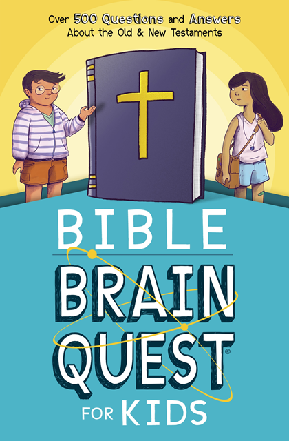 Editors of Brain Quest - Bible Brain Quest for Kids, E-bok