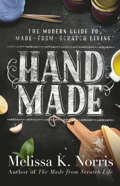 Melissa K. Norris - Hand Made, E-bok. Tillgänglighet: Lägg i varukorg