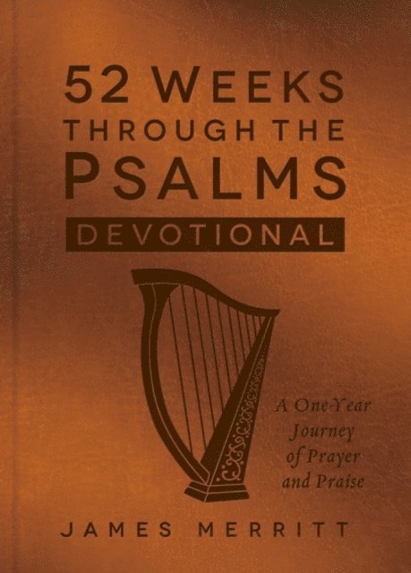 James Merritt - 52 Weeks Through the Psalms Devotional (Milano Softone), E-bok