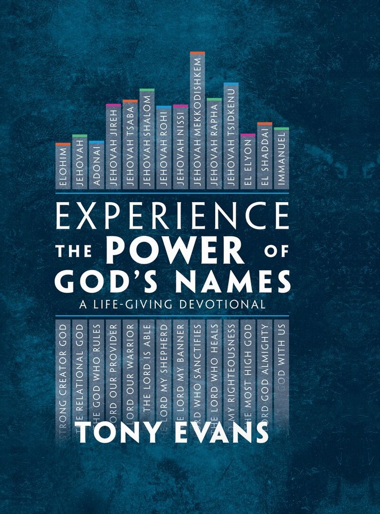 Tony Evans - Experience the Power of God's Names, Inbunden. Tillgänglighet: Lägg i varukorg