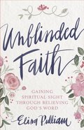Unblinded Faith