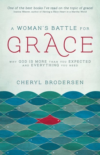 Cheryl Brodersen - Woman's Battle for Grace, E-bok