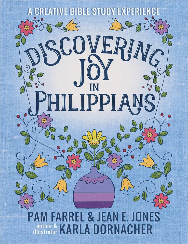 Pam Farrel, Jean E. Jones - Discovering Joy in Philippians, Häftad