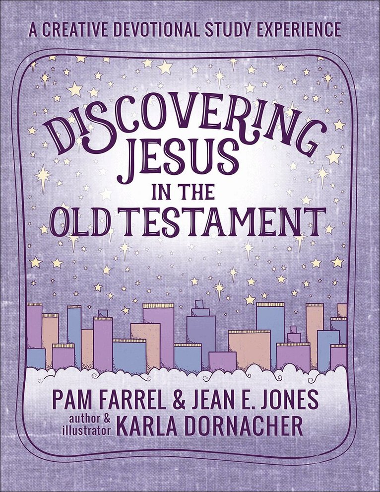 Pam Farrel, Jean E. Jones - Discovering Jesus in the Old Testament, Häftad