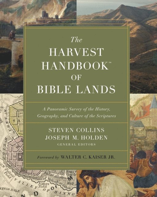 Joseph M. Holden, Steven Collins - Harvest Handbook of Bible Lands, E-bok