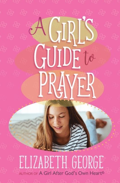 Girl's Guide to Prayer