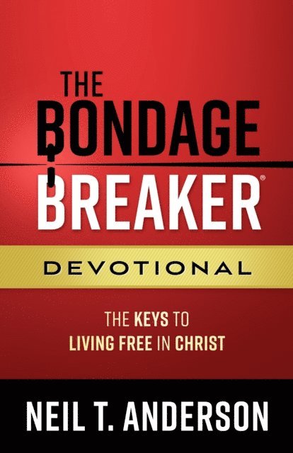 Neil T. Anderson - Bondage Breaker Devotional, E-bok