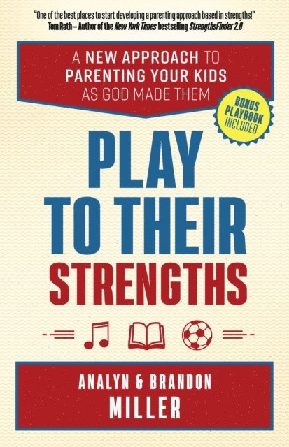 Analyn Miller, Brandon Miller - Play to Their Strengths, E-bok
