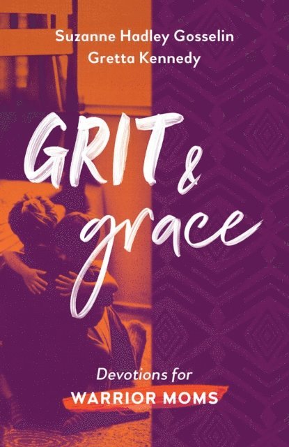 Gretta Kennedy, Suzanne Hadley Gosselin - Grit and Grace, E-bok