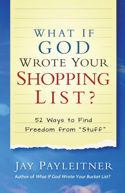 Jay Payleitner - What If God Wrote Your Shopping List?, E-bok