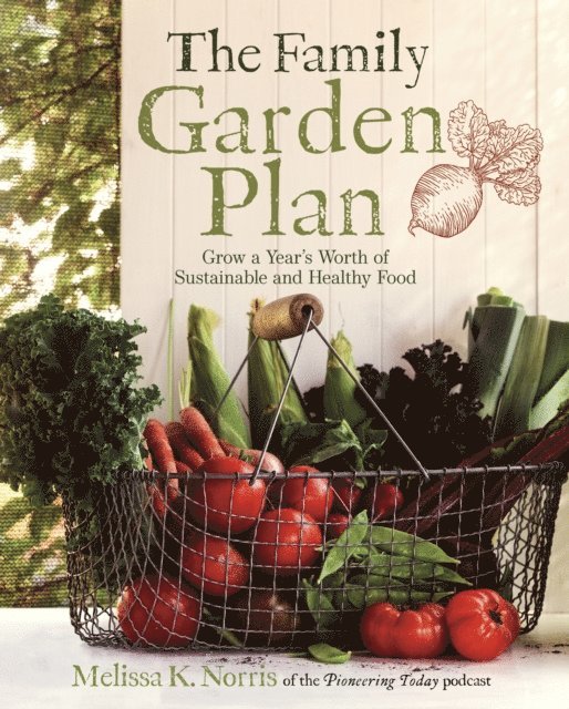 Melissa K. Norris - Family Garden Plan, E-bok. Tillgänglighet: Lägg i varukorg