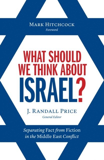 Randall Price - What Should We Think About Israel?, E-bok