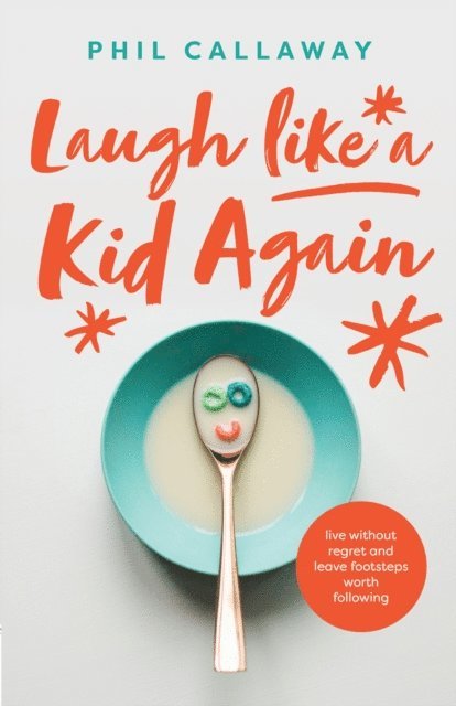 Phil Callaway - Laugh like a Kid Again, E-bok. Tillgänglighet: Lägg i varukorg