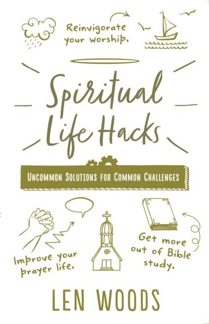 Len Woods - Spiritual Life Hacks, E-bok