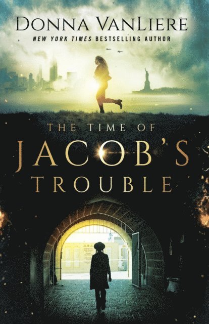 Donna VanLiere - Time of Jacob's Trouble, E-bok