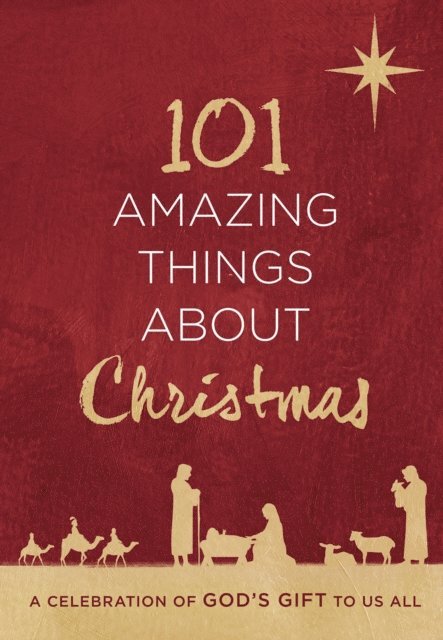 Harvest House Publishers - 101 Amazing Things About Christmas, E-bok